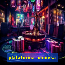 plataforma chinesa de jogo